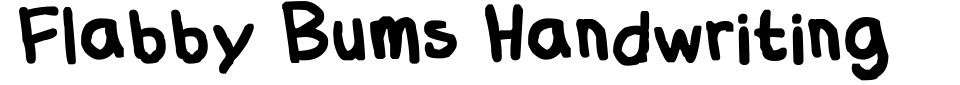 Vorschau der Schriftart - Flabby Bums Handwriting