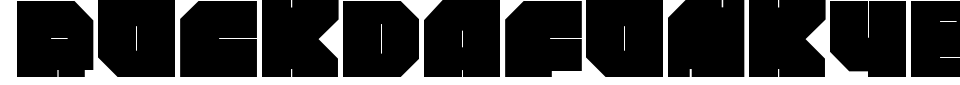 字体预览:Rockdafonkybit
