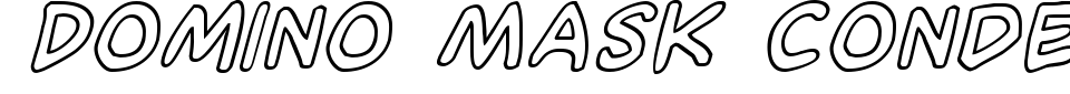 字体预览:Domino Mask Condensed