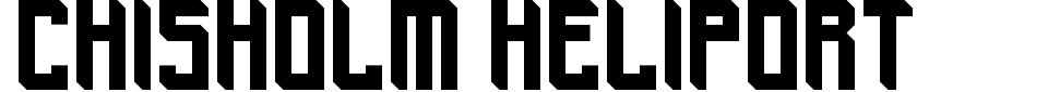 フォントプレビュー:Chisholm Heliport
