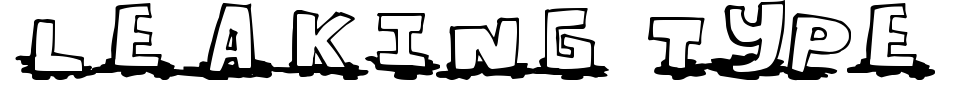 Leaking Type Font Preview