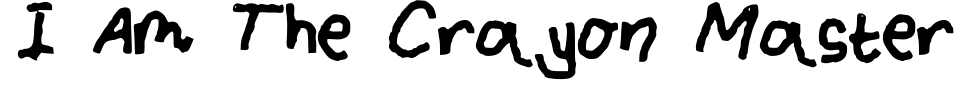 Vorschau der Schriftart - I Am The Crayon Master