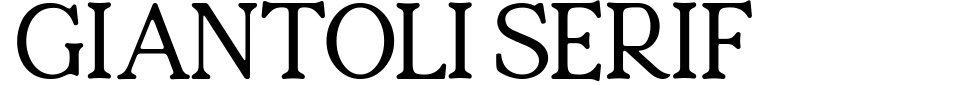 Vorschau der Schriftart - Giantoli Serif