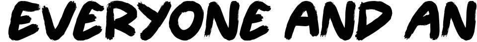 Vorschau der Schriftart - Everyone and Anyone