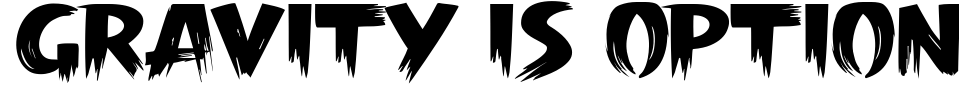 Vorschau der Schriftart - Gravity is Optional