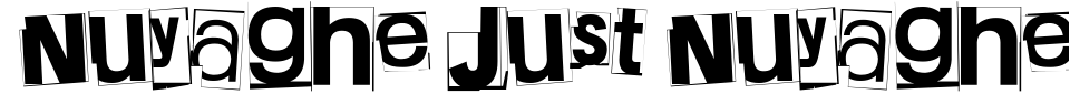 字体预览:Nuyaghe. Just Nuyaghe.
