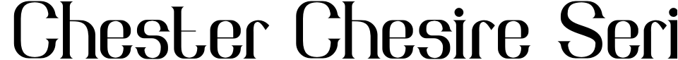 フォントプレビュー:Chester Chesire Serif