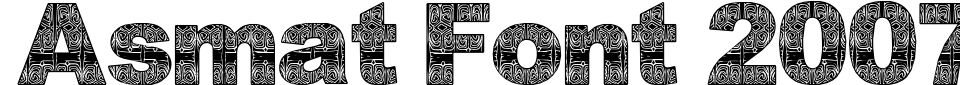 Asmat Font 2007 Font Preview
