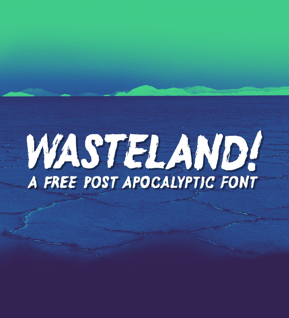 Wasteland – Free Post Apocalyptic Font Poster A